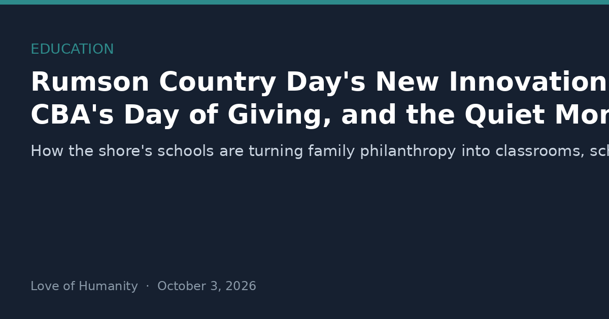 Rumson Country Day's New Innovation Lab, CBA's Day of Giving, and the Quiet Money